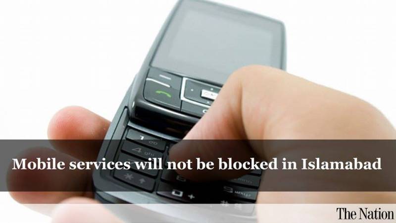 Cellular services not to be blocked in Islamabad