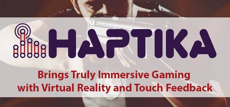Pakistan-based robotics startup Haptika launches Virtual Reality-Wearables