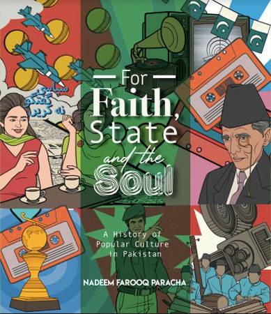 Revisiting Pakistan - For Faith, State and Soul 