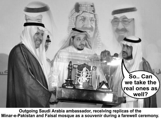 So.... can we take the real ones as well? Outgoing Saudi Arabia ambassador, receiving replicas of the Minar-e-Pakistan and Faisal mosque as a souvenir during a farewell ceremony.