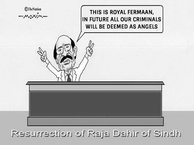 THIS IS ROYAL FERMAAN, IN FUTURE ALL OUR CRIMINALS WILL BE DEEMED AS ANGLES Resurrection of Raja Dahir of sindh