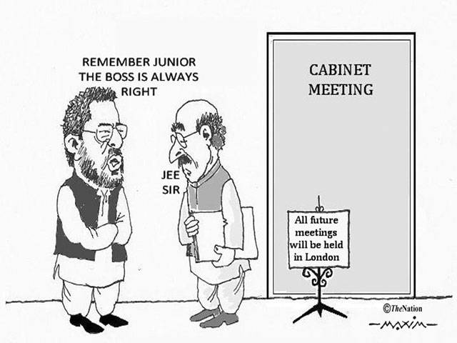 REMEMBER JUNIOR THE BOSS IS ALWAYS RIGHT CABINET MEETING ALL FUTURE MEETING WILL BE HELD IN LONDON